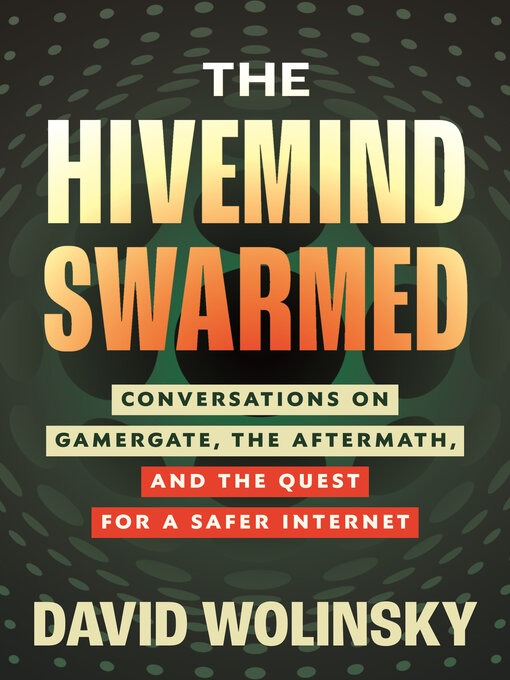 Title details for The Hivemind Swarmed by David Wolinsky - Available